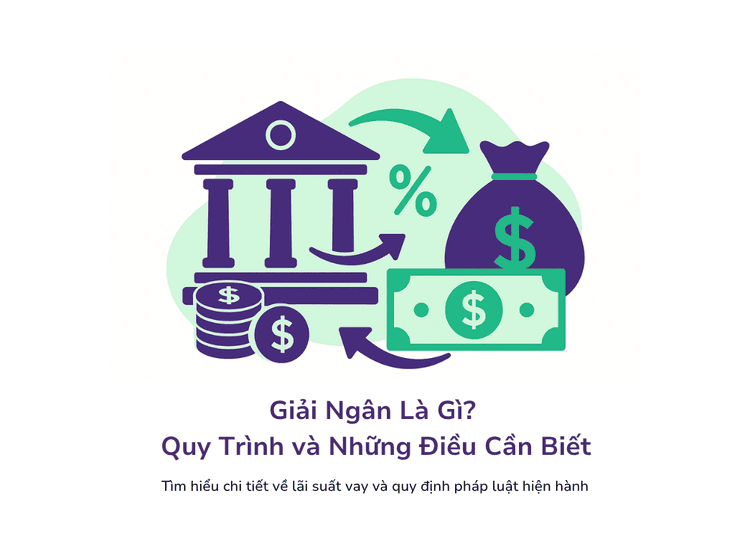Giải Ngân Là Gì? Quy Trình và Những Điều Cần Biết